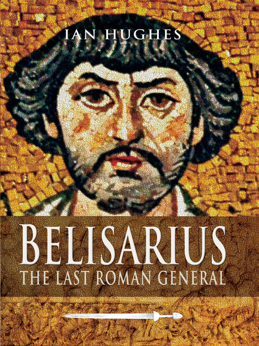 Title details for Belisarius by Ian Hughes - Wait list